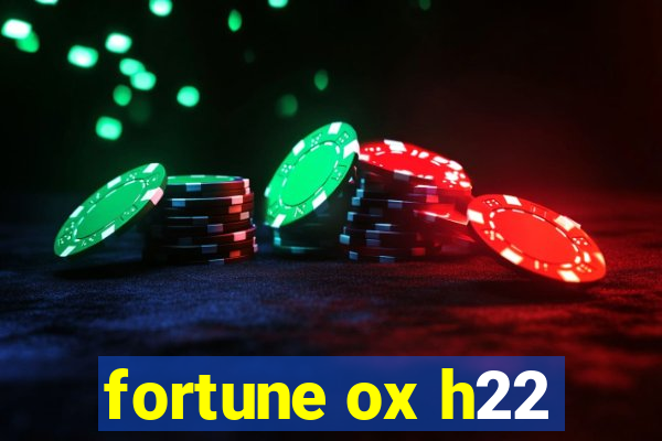 fortune ox h22